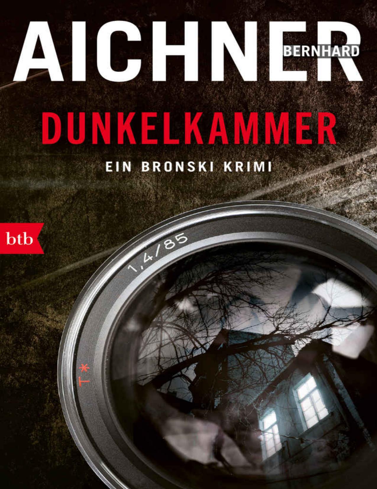 Buchcover: Dunkelkammer, ein Bronski Krimi von Aichner, Bernhard