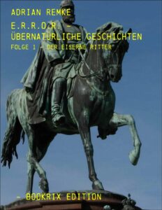 E.R.R.O.R., Übernatürliche Geschichten by Adrian Remke, book cover