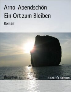 Ein Ort zum Bleiben, Roman, Buchcover