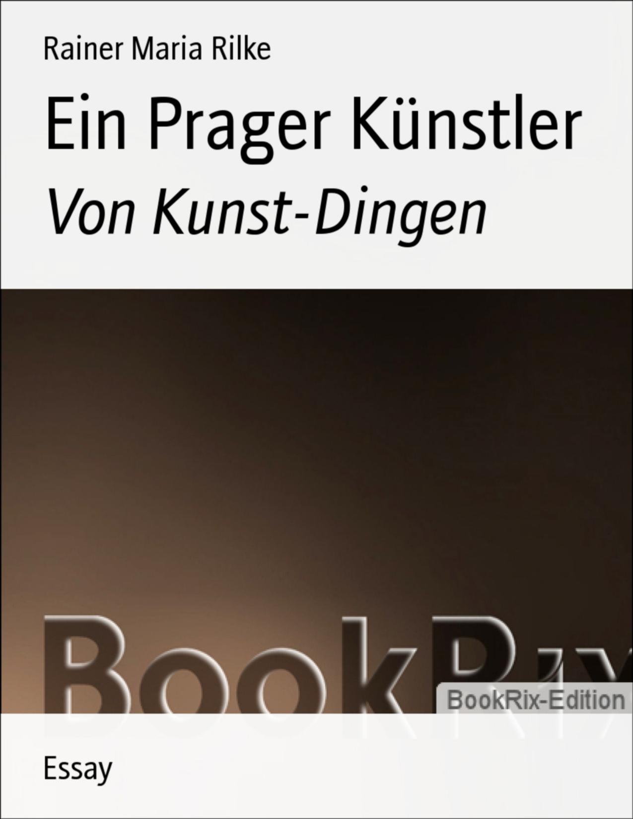 Buchcover: Ein Prager Künstler von Rainer Maria Rilke