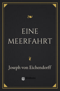 Eine Meerfahrt by Joseph von Eichendorff, book cover