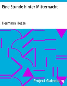Eine Stunde hinter Mitternacht by Hermann Hesse, book cover