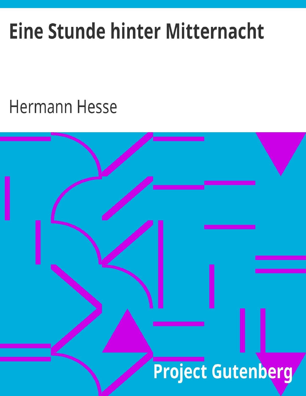 Buchcover: Eine Stunde hinter Mitternacht von Hermann Hesse