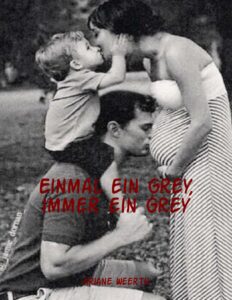 Einmal ein Grey, immer ein Grey by Ariane Weerth, book cover