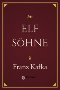Elf Söhne by Franz Kafka, book cover