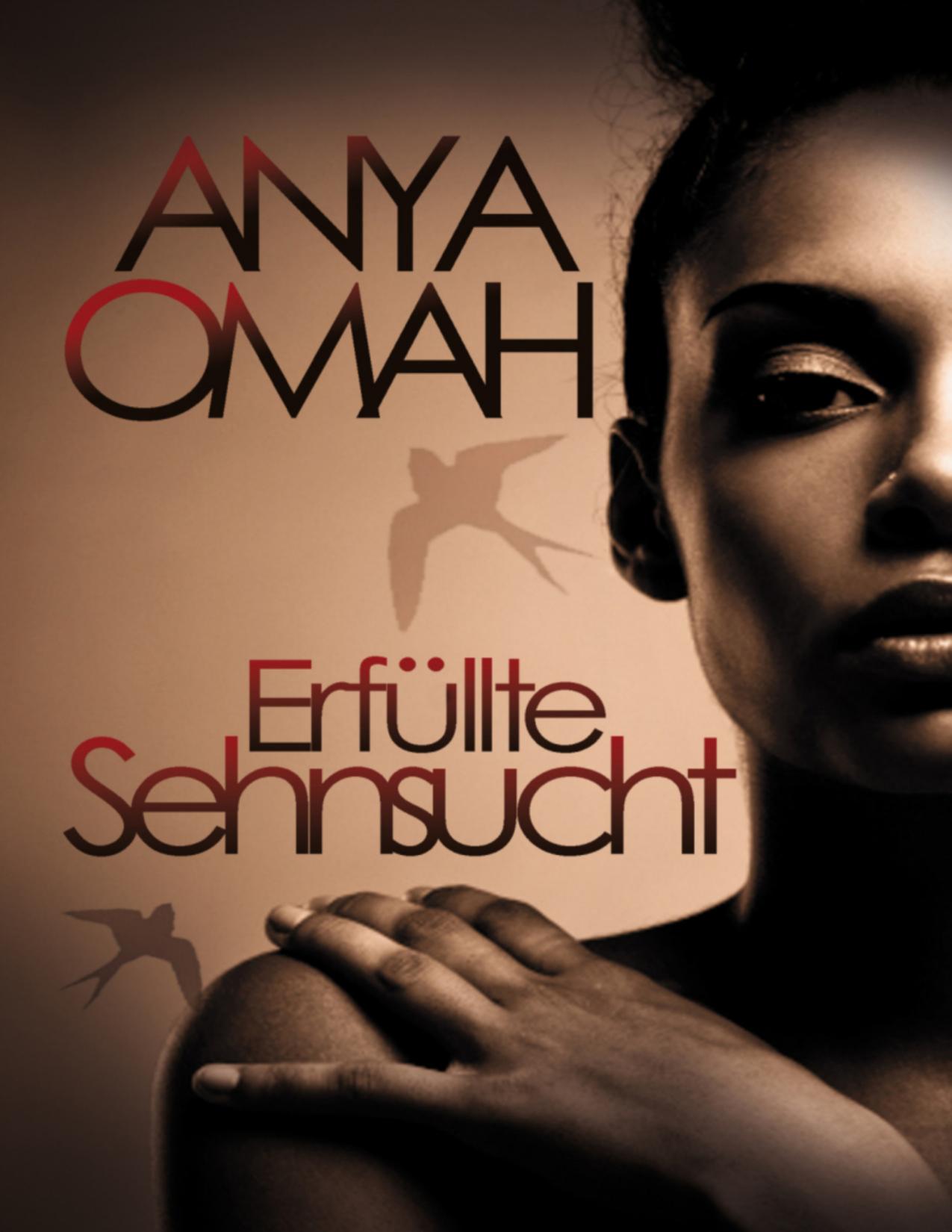 Buchcover: Erfüllte Sehnsucht, XXL-Leseprobe von Anya Omah