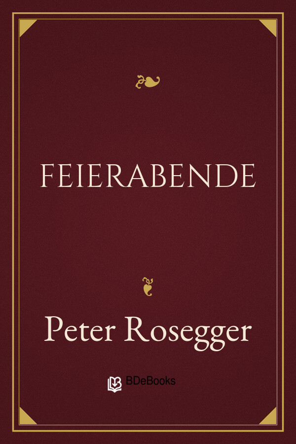 Buchcover: Feierabende von Peter Rosegger
