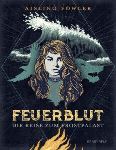 Feuerblut, Die Reise zum Frostpalast by Aisling Fowler, book cover