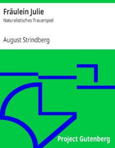 Fräulein Julie, Naturalistisches Trauerspiel, Buchcover