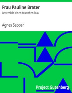 Frau Pauline Brater by Agnes Sapper, book cover