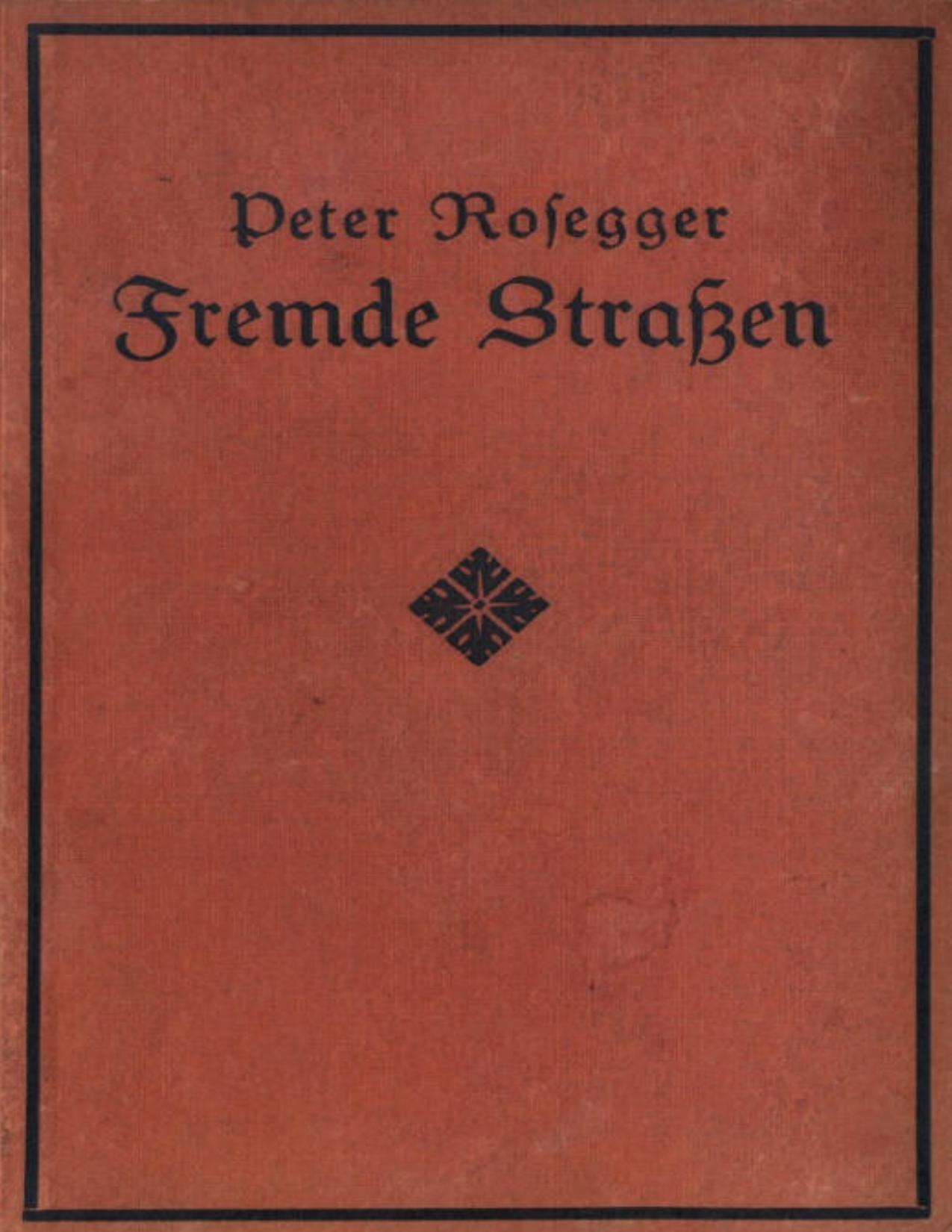 Buchcover: Fremde Straßen von Peter Rosegger