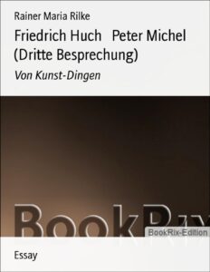 Friedrich Huch, Peter Michel (Dritte Besprechung), Buchcover