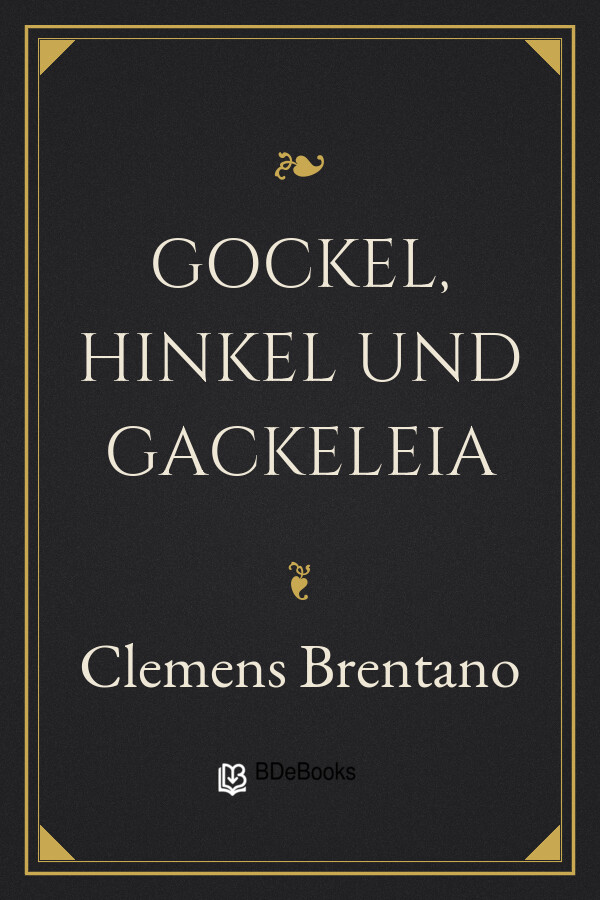 Buchcover: Gockel, Hinkel und Gackeleia von Clemens Brentano