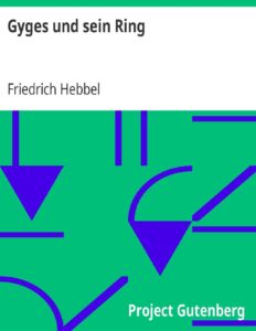 Gyges und sein Ring by Friedrich Hebbel, book cover