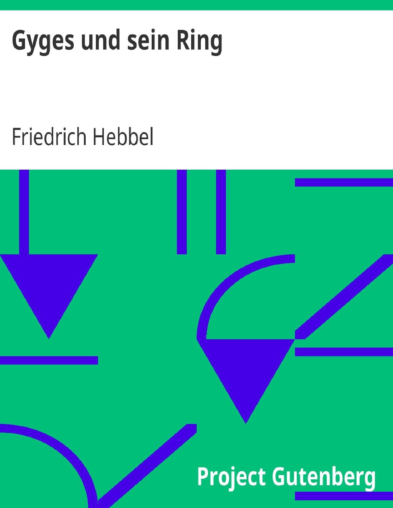 Buchcover: Gyges und sein Ring von Friedrich Hebbel