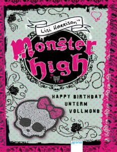 Happy Birthday unterm Vollmond, Monster High 3 by Lisi Harrison, book cover