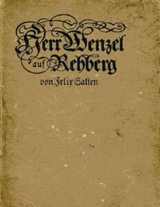 Herr Wenzel auf Rehberg und sein Knecht Kaspar Dinckel by Felix Salten, book cover