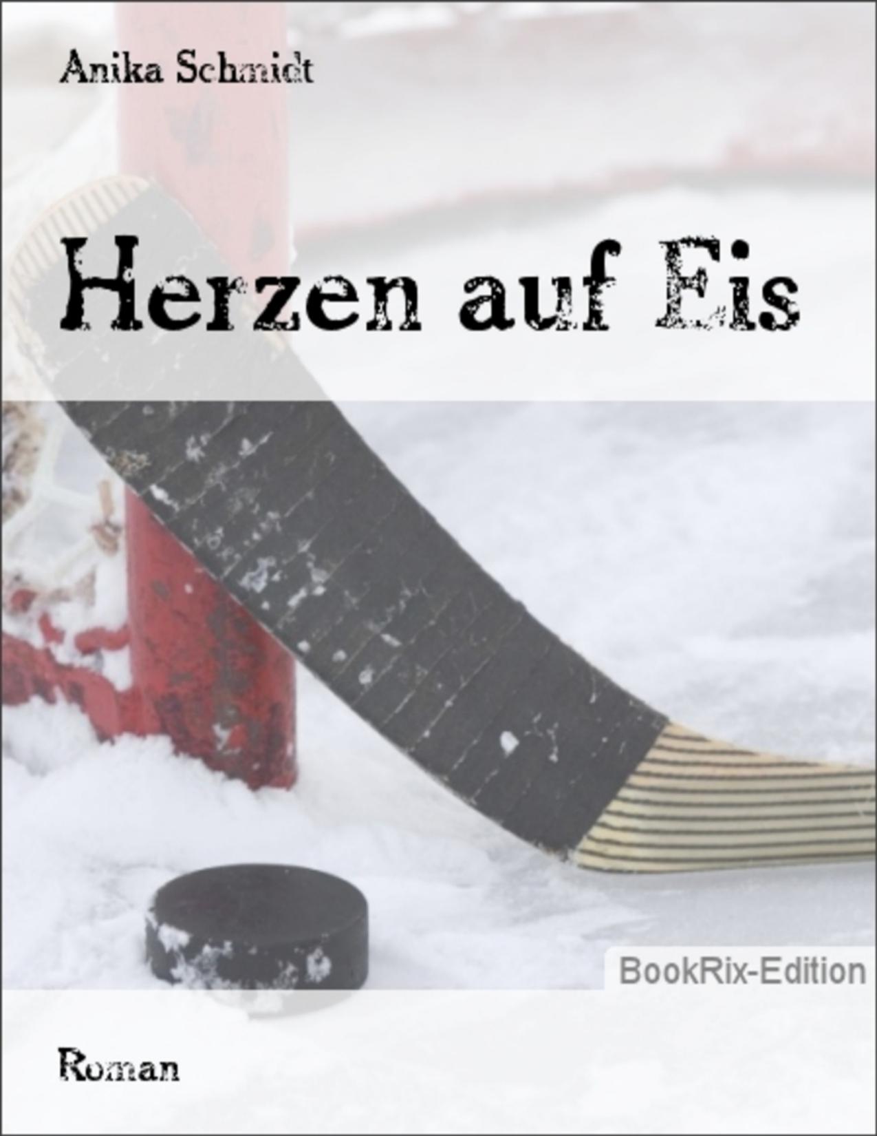 Buchcover: Herzen auf Eis von Anika Schmidt