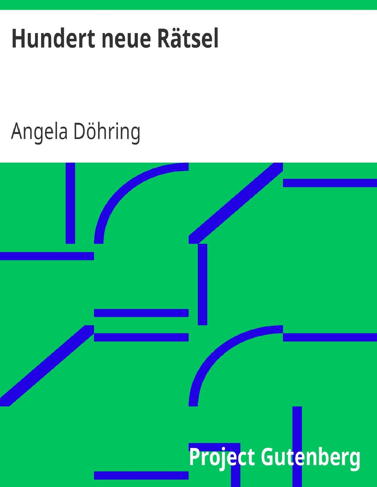 Buchcover: Hundert neue Rätsel von Angela Döhring