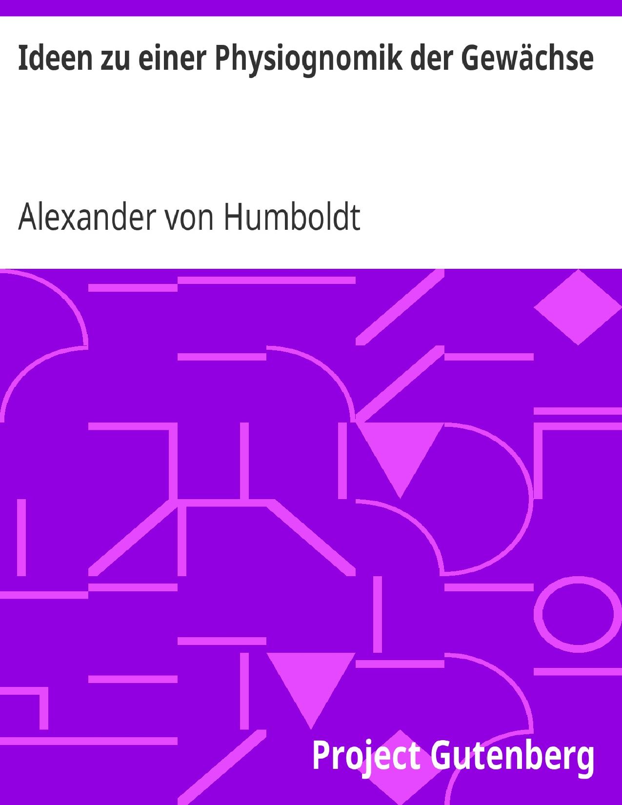 Buchcover: Ideen zu einer Physiognomik der Gewächse von Alexander von Humboldt