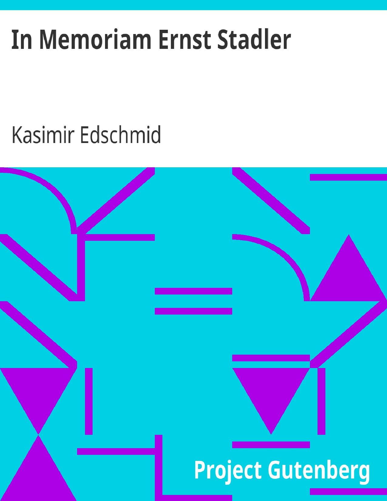 Buchcover: In Memoriam Ernst Stadler von Kasimir Edschmid