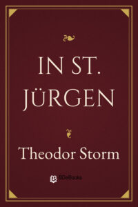 In St. Jürgen by Theodor Storm, book cover