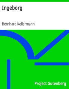 Ingeborg by Bernhard Kellermann, book cover