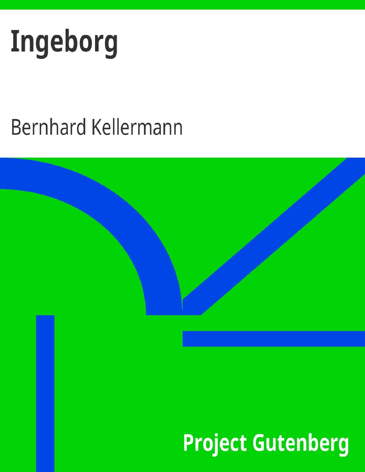 Buchcover: Ingeborg von Bernhard Kellermann