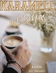 Karamell mit Schuss by AnBi Öz, book cover