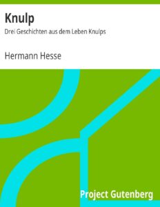 Knulp, Drei Geschichten aus dem Leben Knulps by Hermann Hesse, book cover