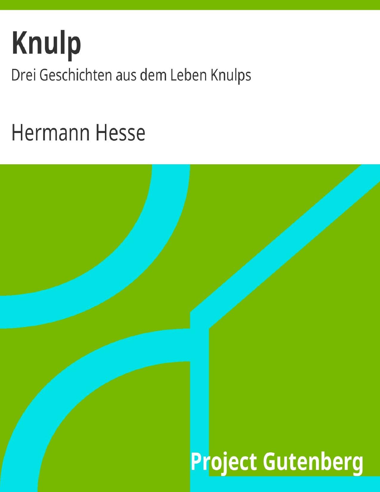 Buchcover: Knulp, Drei Geschichten aus dem Leben Knulps von Hermann Hesse