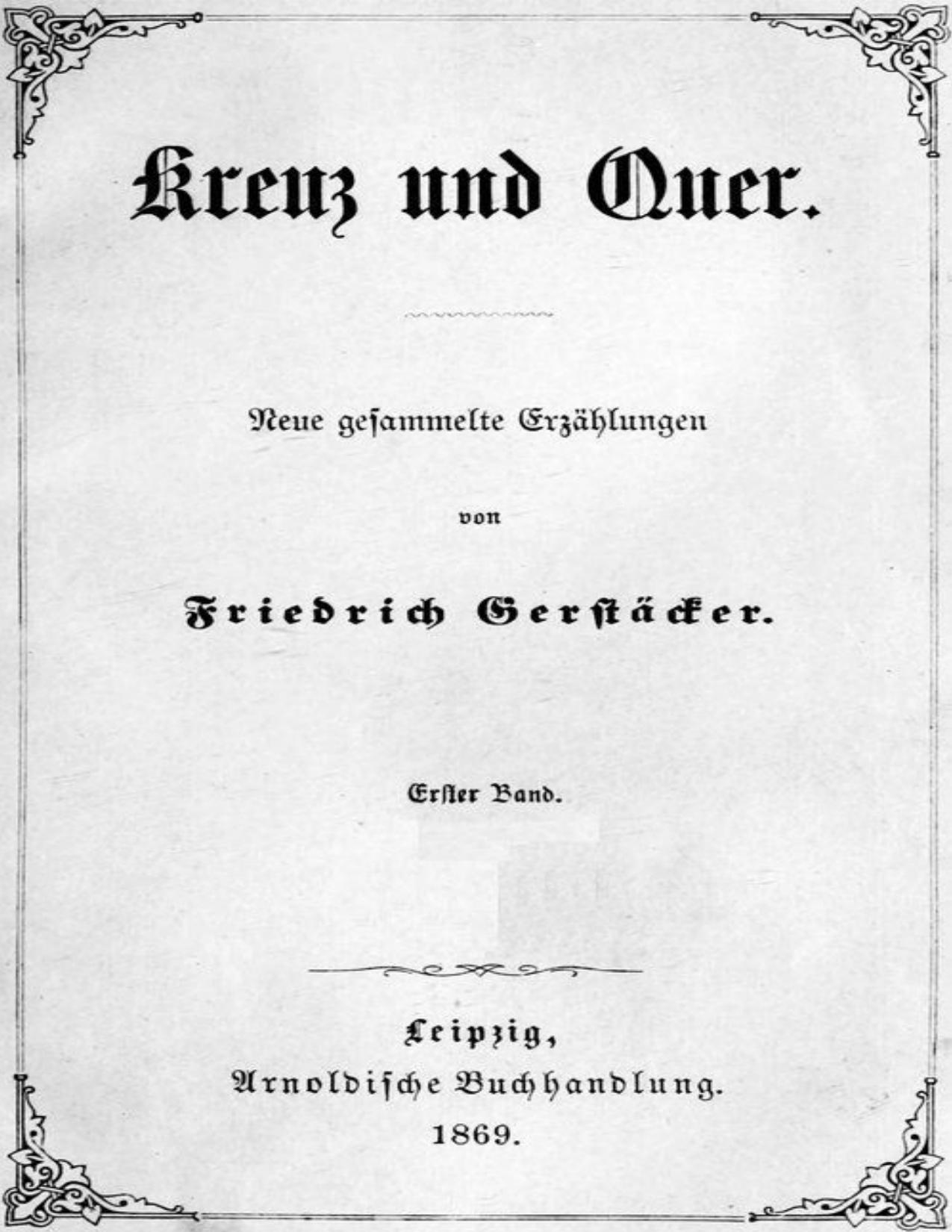 Buchcover: Kreuz und Quer: Erster Band von Friedrich Gerstäcker