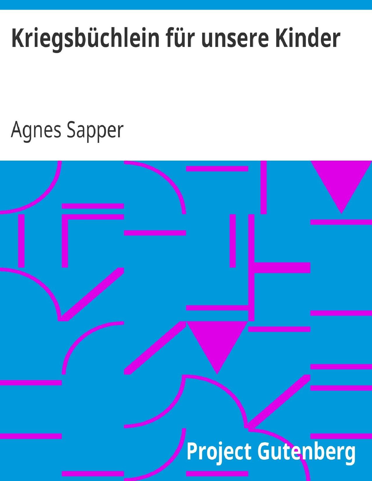 Buchcover: Kriegsbüchlein für unsere Kinder von Agnes Sapper