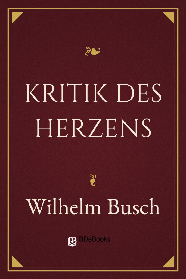 Buchcover: Kritik des Herzens von Wilhelm Busch