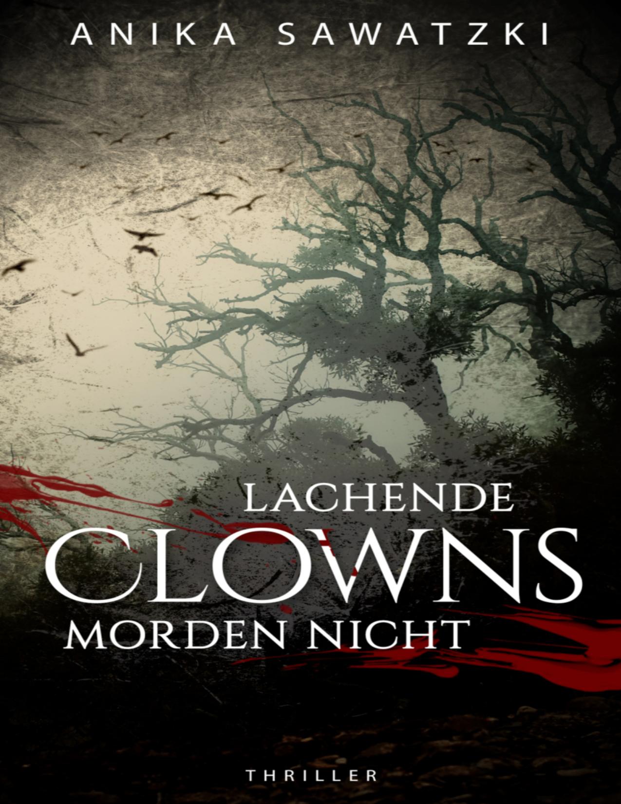 Buchcover: Lachende Clowns morden nicht von Anika Sawatzki