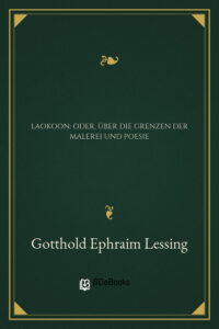 Laokoon: Oder, Über die Grenzen der Malerei und Poesie by Gotthold Ephraim Lessing, book cover
