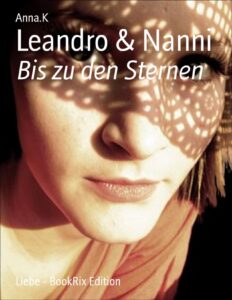 Leandro & Nanni, Bis zu den Sternen, Buchcover