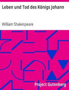 Leben und Tod des Königs Johann by William Shakespeare, book cover
