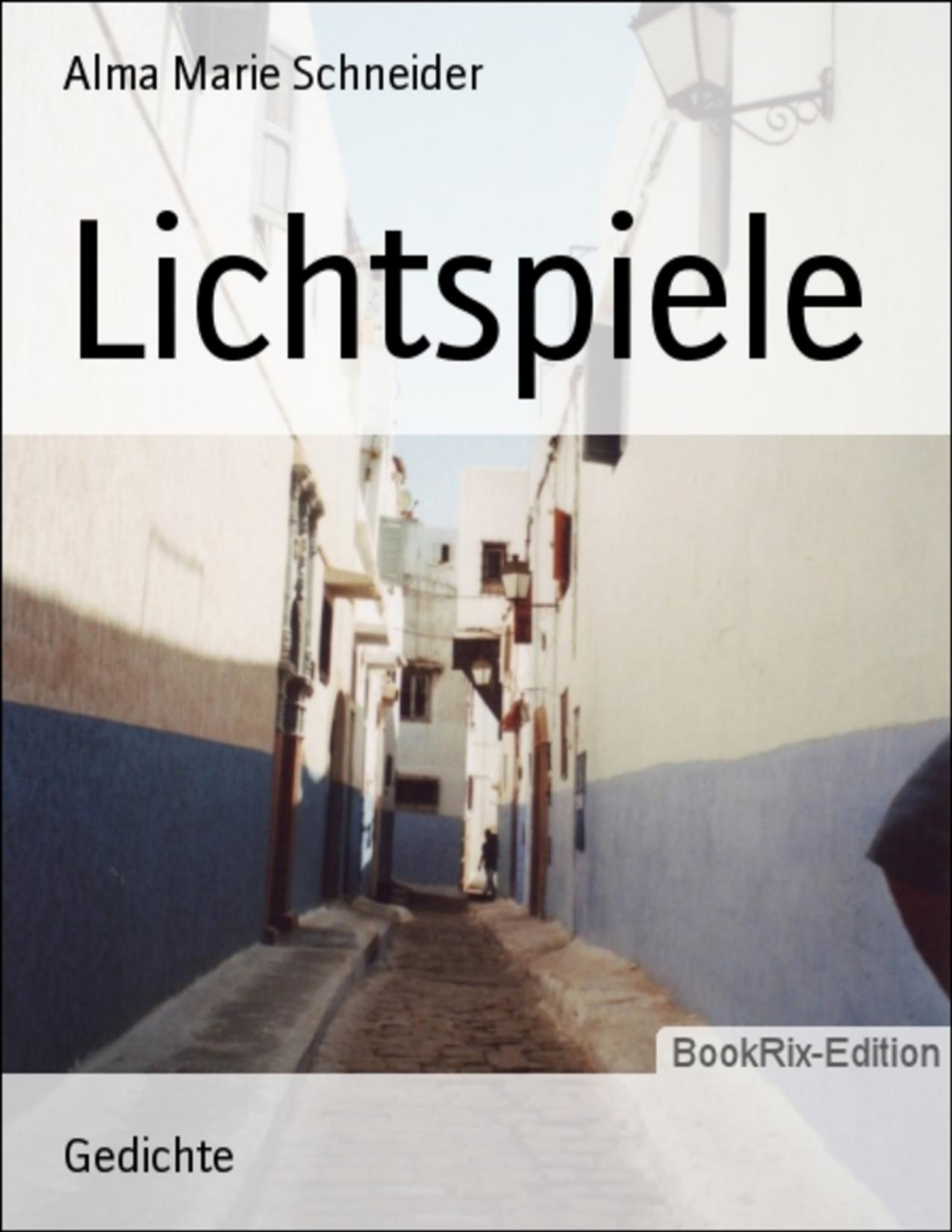 Buchcover: Lichtspiele von Alma Marie Schneider