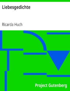 Liebesgedichte by Ricarda Huch, book cover
