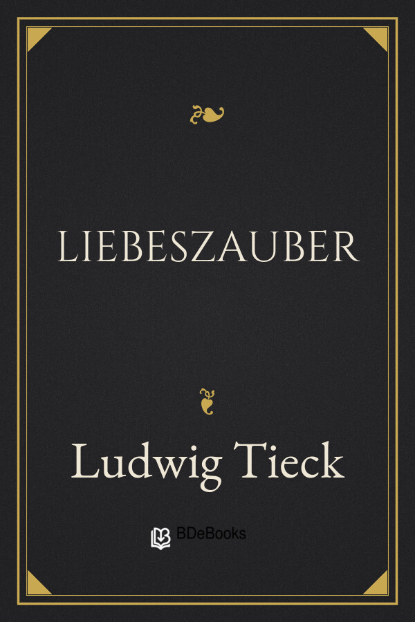 Buchcover: Liebeszauber von Ludwig Tieck