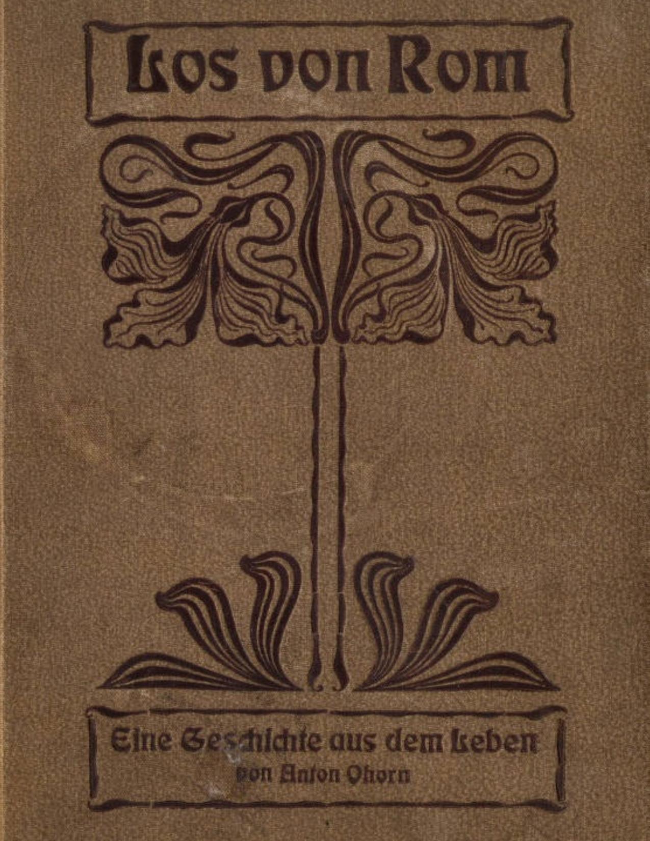 Buchcover: Los von Rom, Eine Geschichte aus dem Leben von Anton Ohorn