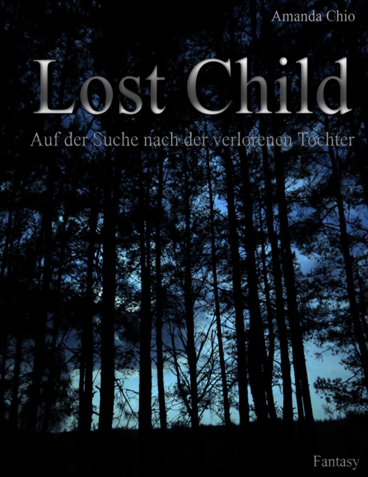 Buchcover: Lost child, Die Suche nach der verlorenen Tochter von Amanda Chio
