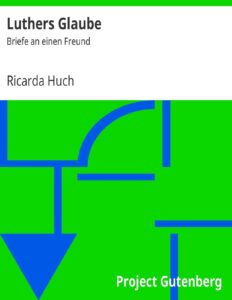 Luthers Glaube: Briefe an einen Freund by Ricarda Huch, book cover