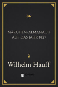 Märchen-Almanach auf das Jahr 1827 by Wilhelm Hauff, book cover