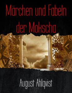 Märchen und Fabeln der Mokscha by August Ahlqvist, book cover