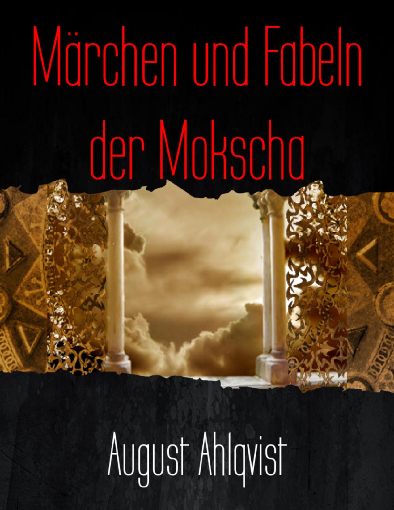 Buchcover: Märchen und Fabeln der Mokscha von August Ahlqvist