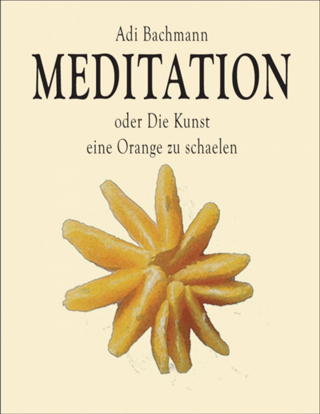 Buchcover: Meditation von Adi Bachmann