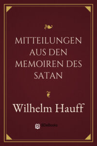 Mitteilungen aus den Memoiren des Satan by Wilhelm Hauff, book cover