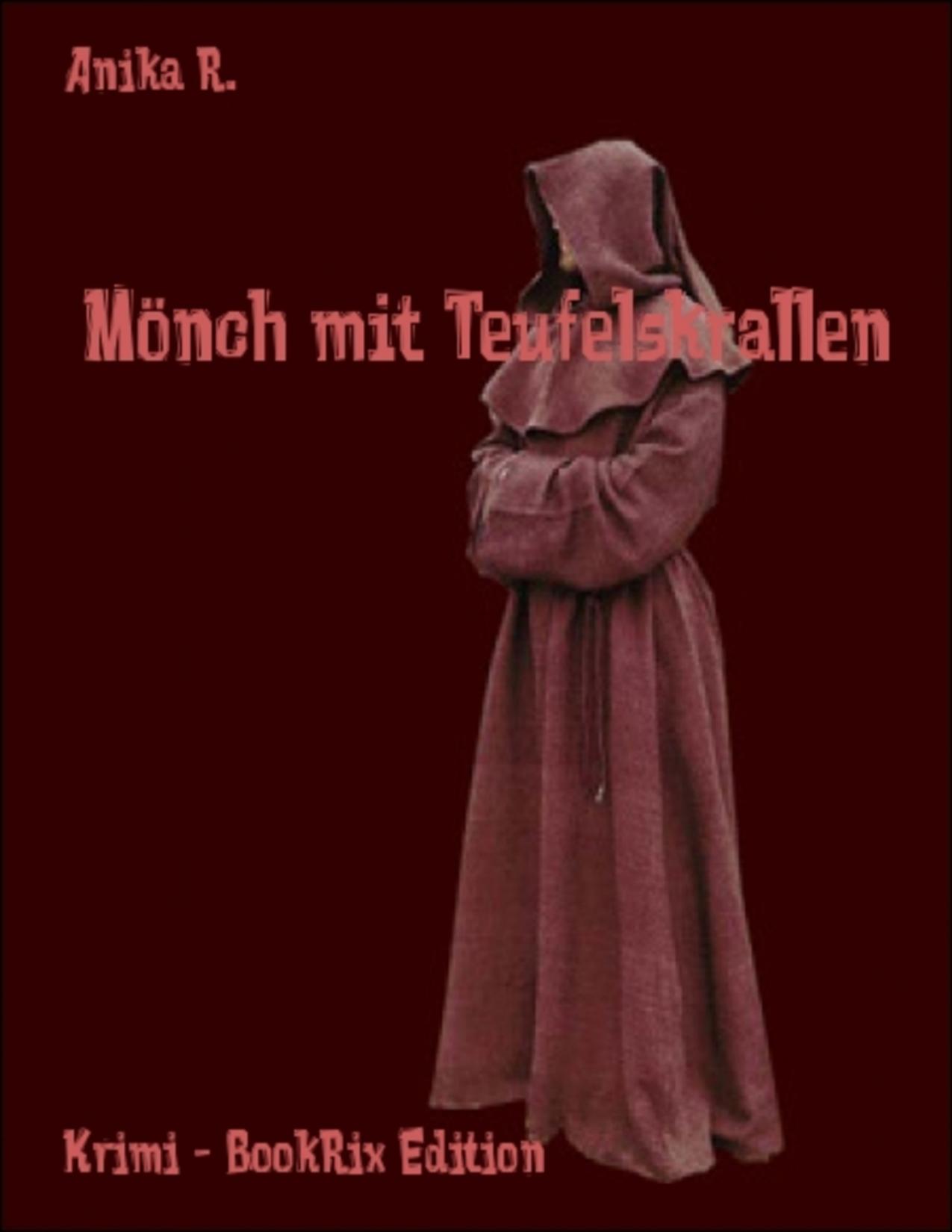 Buchcover: Mönch mit Teufelskrallen von Anika R.